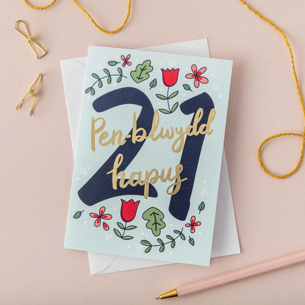 Birthday card 'Pen-blwydd hapus 21' gold foil