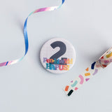 Bathodyn pen-blwydd 'Pen-blwydd Hapus!' Oed