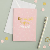 Cerdyn 'Pen-blwydd hapus Merch'