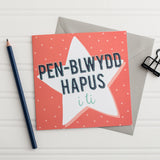 Birthday card 'Pen-blwydd hapus i ti'