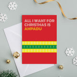 SO58 Christmas Card Set of 4 or 6 - All I want for Christmas is Ampadu
