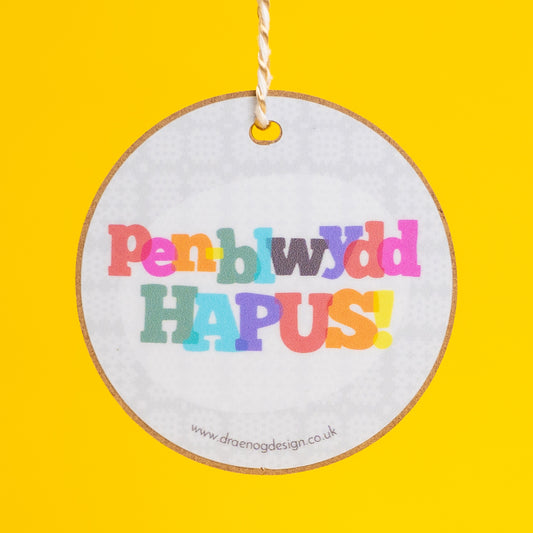 Welsh Gift Decoration - Pen-blwydd Hapus / Happy Birthday