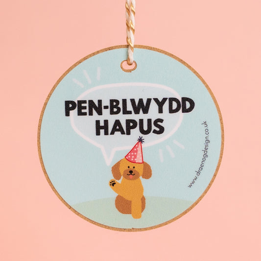 Welsh Gift Decoration - Pen-blwydd Hapus / Happy Birthday - dog