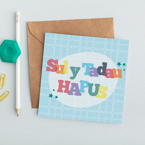 Father's day card 'Sul y Tadau Hapus'