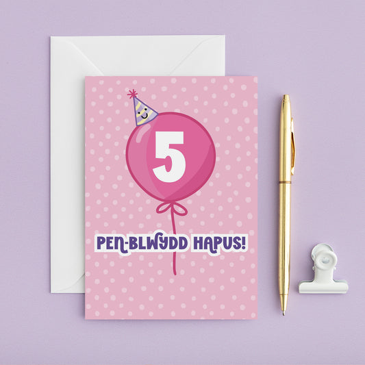 Welsh Birthday Card 'Pen-blwydd Hapus' Age 5