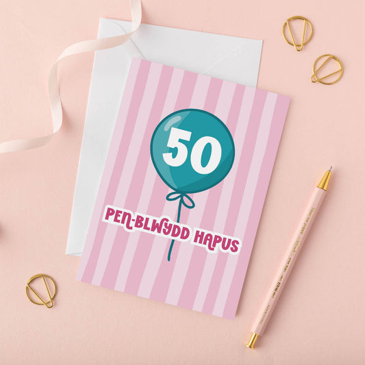 Welsh Birthday Card 'Pen-blwydd Hapus' Age 50