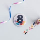 Welsh birthday badge 'Pen-blwydd Hapus!' Age