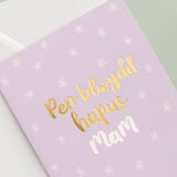 Birthday card 'Pen-blwydd hapus Mam' - Mum