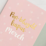 Birthday card 'Pen-blwydd hapus Merch' - Daughter
