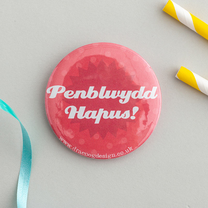 Birthday badge 'Penblwydd Hapus!' - pinc / pink
