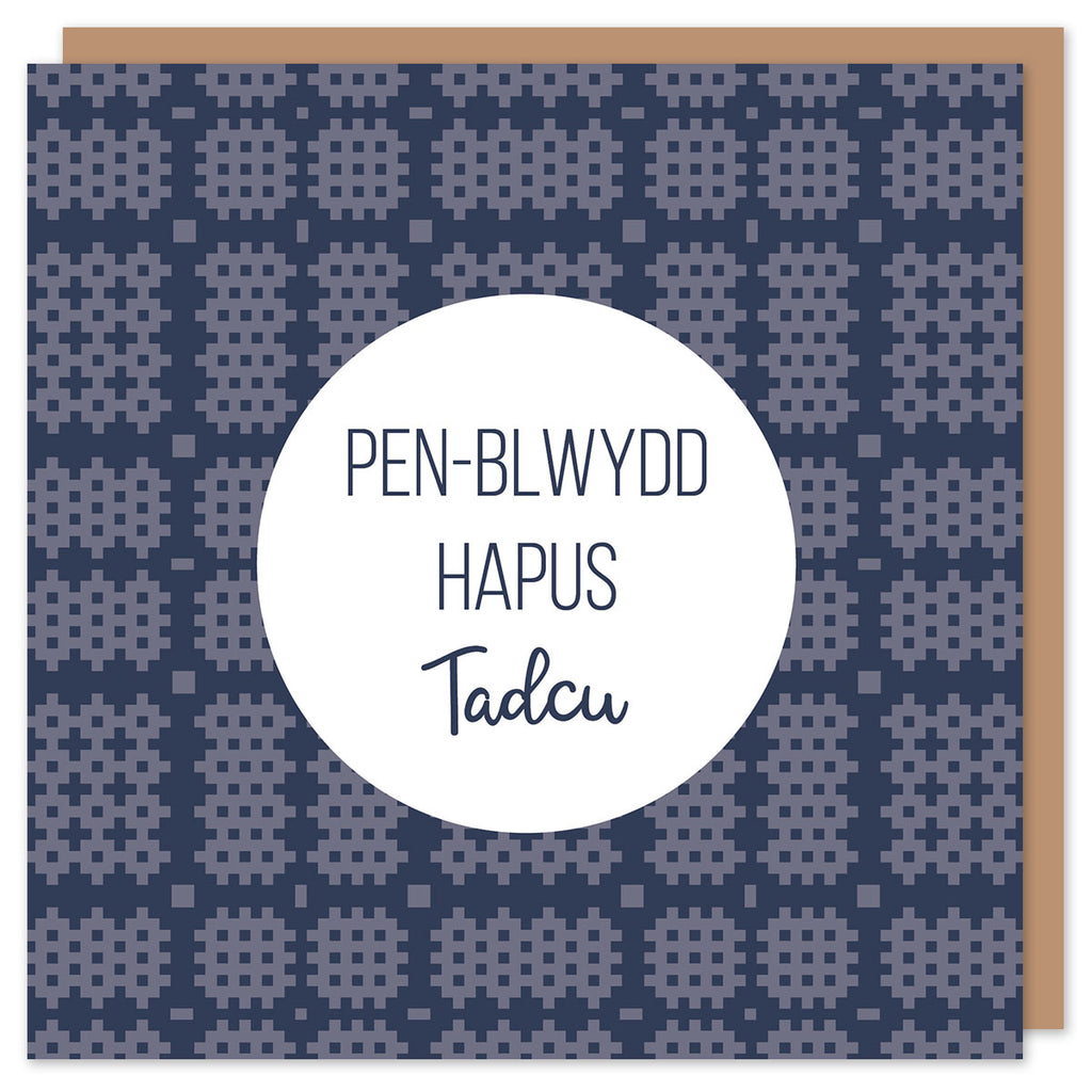 Cerdyn Pen-blwydd Hapus Tadcu Cymraeg gyda brethyn Cymreig / Welsh Happy Birthday card with Welsh tapestry