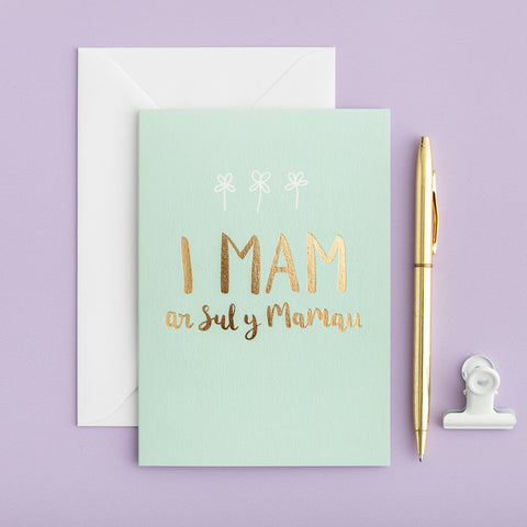 Mother's day card 'I Mam ar Sul y Mamau' gold foil