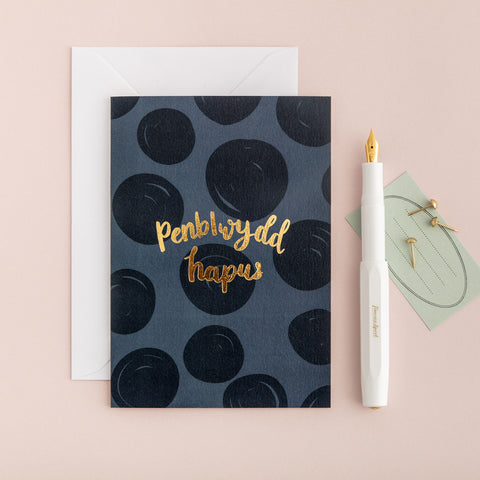 Birthday card 'Penblwydd Hapus' gold foil