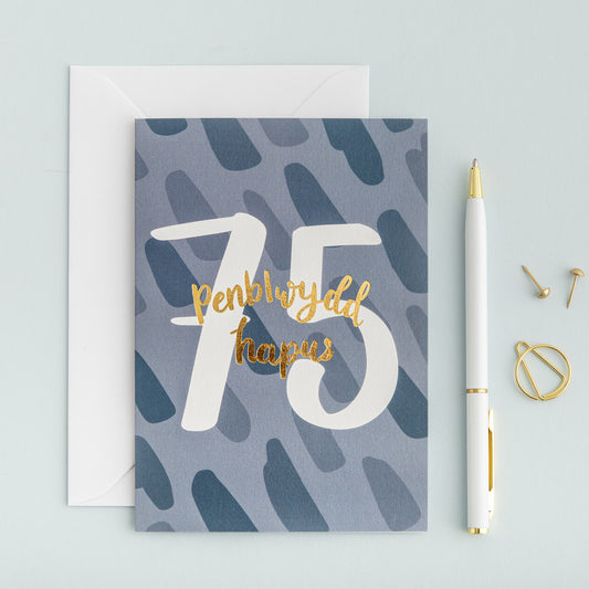 Birthday card 'Penblwydd hapus 75' gold foil