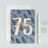 Birthday card 'Penblwydd hapus 75' gold foil