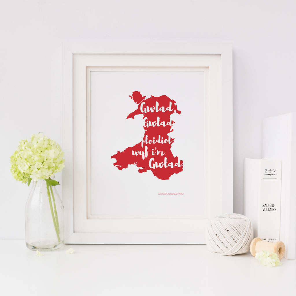 Wales print - Welsh National Anthem 'Gwlad, Gwlad, Pleidiol wyf i'm Gwlad'