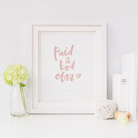 Paid â Bod Ofn Welsh print