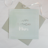 Happy birthday Mum silver foil card - Draenog