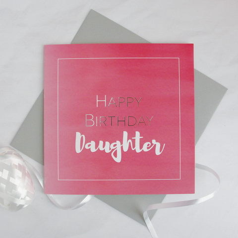 Happy birthday Daughter silver foil card - Draenog